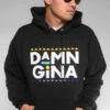 Damn Gina (Men's Black Hoody)(Damn Gina Mens Black Hoody) -Adapt Shop Zoom 6112608
